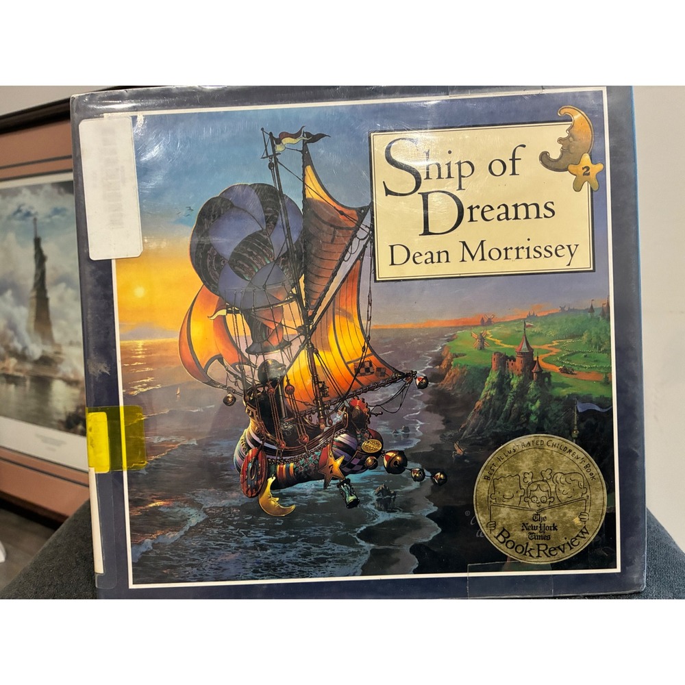 Ship of Dreams Dean Morrissey 1994 1st Edition Hardcover DJ Ex-Library